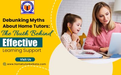 Debunking Myths About Home Tutors: The Truth Behind Effective Learning Support