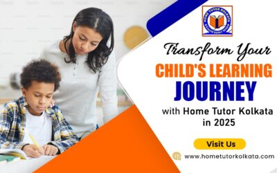 Transform Your Child’s Learning Journey with Home Tutor Kolkata in 2025