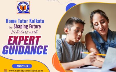 Home Tutor Kolkata in Shaping Future Scholars with Expert Guidance