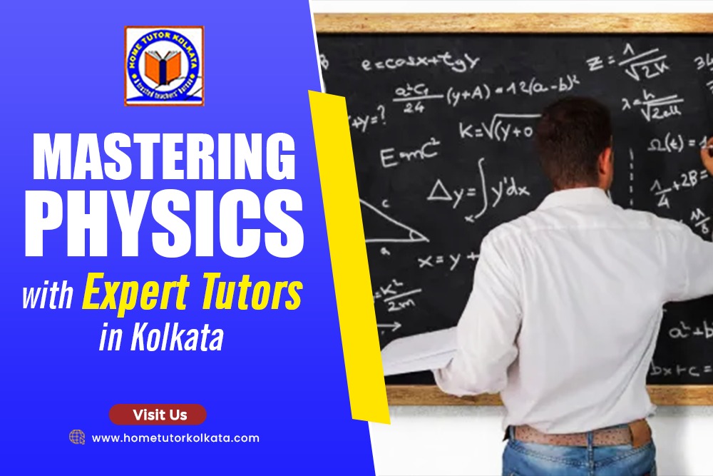 Mastering Physics with Expert Tutors in Kolkata